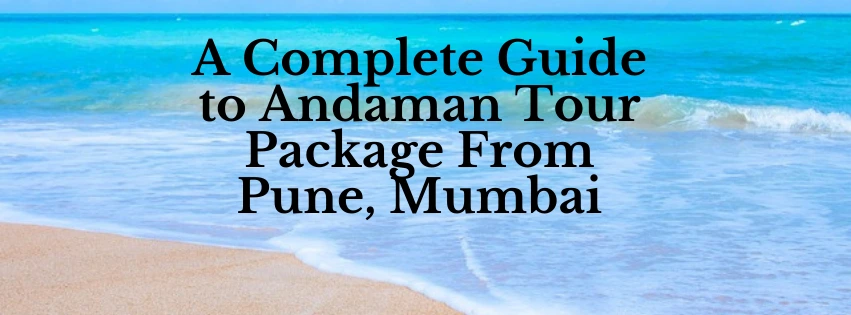 andaman tour package from pune