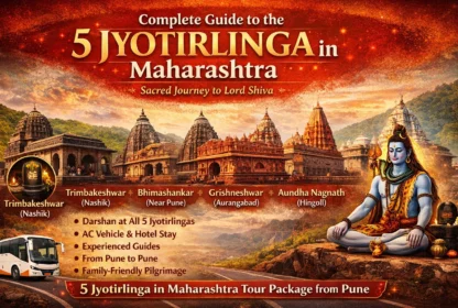 Complete Guide to the 5 Jyotirlinga in Maharashtra Tour Package From Pune