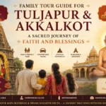 Family Tour Guide for Tuljapur & Akkalkot